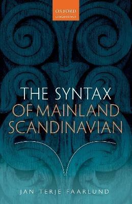 The Syntax of Mainland Scandinavian - Jan Terje Faarlund - cover