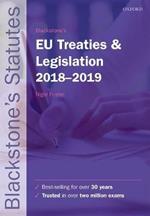Blackstone's EU Treaties & Legislation 2018-2019