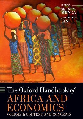 The Oxford Handbook of Africa and Economics: Volume 1: Context and Concepts - cover