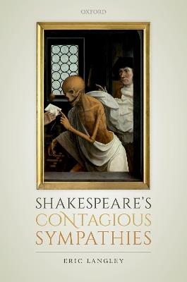 Shakespeare's Contagious Sympathies: Ill Communications - Eric Langley - cover
