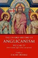 The Oxford History of Anglicanism, Volume IV: Global Western Anglicanism, c. 1910-present - cover