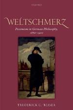 Weltschmerz: Pessimism in German Philosophy, 1860-1900