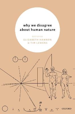 Why We Disagree About Human Nature - cover