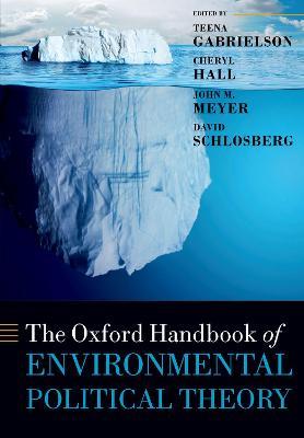 The Oxford Handbook of Environmental Political Theory - cover
