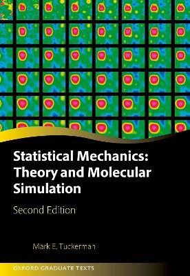 Statistical Mechanics: Theory and Molecular Simulation - Mark E. Tuckerman - cover