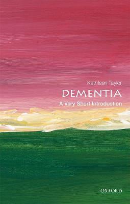 Dementia: A Very Short Introduction - Kathleen Taylor - cover