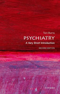 Psychiatry: A Very Short Introduction - Tom Burns - cover