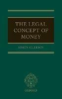 The Legal Concept of Money - Simon Gleeson - cover