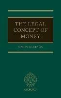 The Legal Concept of Money - Simon Gleeson - cover