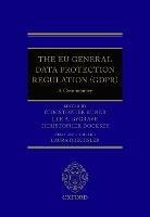 The EU General Data Protection Regulation (GDPR): A Commentary - cover
