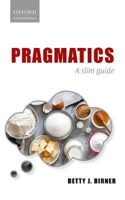 Pragmatics: A Slim Guide - Betty J. Birner - cover