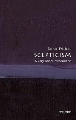 Scepticism: A Very Short Introduction - Duncan Pritchard - cover