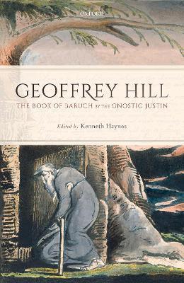 The Book of Baruch by the Gnostic Justin - Geoffrey Hill - cover