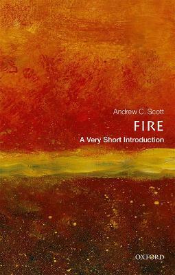 Fire: A Very Short Introduction - Andrew C. Scott - cover