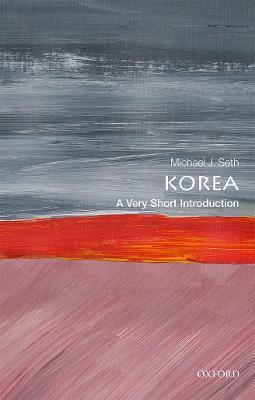 Korea: A Very Short Introduction - Michael J. Seth - cover