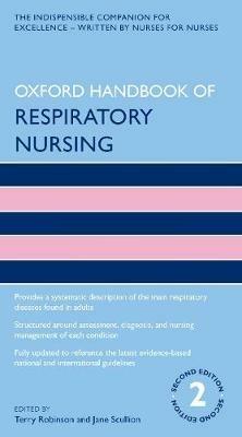 Oxford Handbook of Respiratory Nursing - Terry Robinson,Jane Scullion - cover
