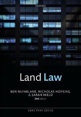 Land Law - Ben McFarlane,Nicholas Hopkins,Sarah Nield - cover