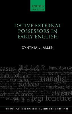 Dative External Possessors in Early English - Cynthia L. Allen - cover