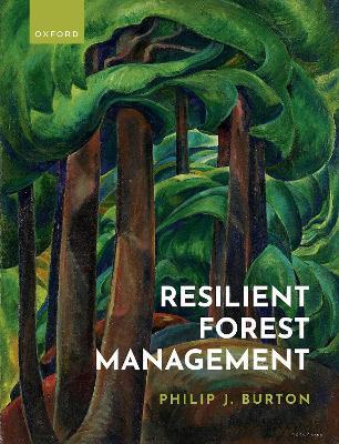 Resilient Forest Management - Philip J. Burton - cover