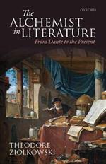 The Alchemist in Literature: From Dante to the Present