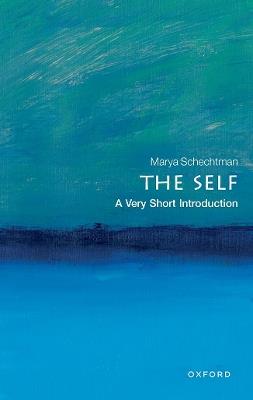 The Self: A Very Short Introduction - Marya Schechtman - cover