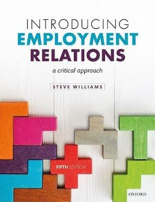 Introducing Employment Relations: A Critical Approach - Steve Williams - cover