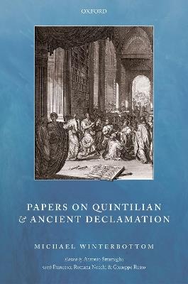 Papers on Quintilian and Ancient Declamation - Michael Winterbottom - cover