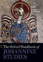 The Oxford Handbook of Johannine Studies