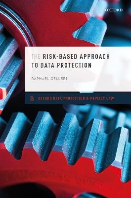 The Risk-Based Approach to Data Protection - Raphaël Gellert - cover