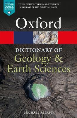 A Dictionary of Geology and Earth Sciences - Michael Allaby - cover