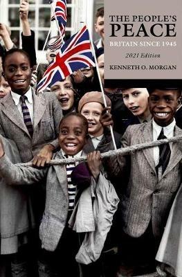 The People's Peace: Britain Since 1945 - Kenneth O. Morgan - cover