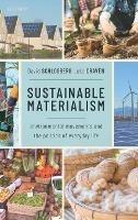 Sustainable Materialism: Environmental Movements and the Politics of Everyday Life