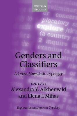 Genders and Classifiers: A Cross-Linguistic Typology - cover