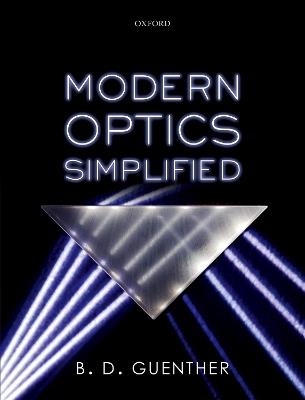 Modern Optics Simplified - B. D. Guenther - cover