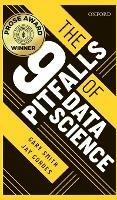 The 9 Pitfalls of Data Science - Gary Smith,Jay Cordes - cover