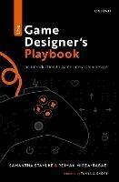 The Game Designer's Playbook: An Introduction to Game Interaction Design - Samantha Stahlke,Pejman Mirza-Babaei - cover