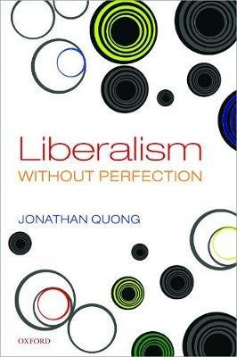 Liberalism without Perfection - Jonathan Quong - cover