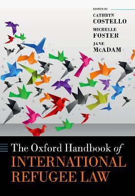 The Oxford Handbook of International Refugee Law - cover