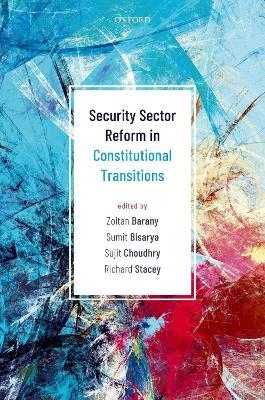 Security Sector Reform in Constitutional Transitions - cover