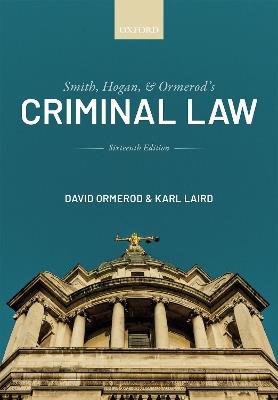 Smith, Hogan, and Ormerod's Criminal Law - David Ormerod CBE, QC (Hon),Karl Laird - cover