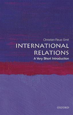 International Relations: A Very Short Introduction - Christian Reus-Smit - cover