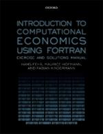 Introduction to Computational Economics Using Fortran: Exercise and Solutions Manual