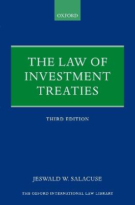 The Law of Investment Treaties - Jeswald W. Salacuse - cover