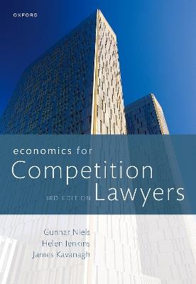 Economics for Competition Lawyers 3e - Gunnar Niels,Helen Jenkins,James Kavanagh - cover