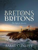 Bretons and Britons: The Fight for Identity
