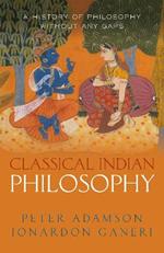 Classical Indian Philosophy: A history of philosophy without any gaps, Volume 5