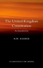 The United Kingdom Constitution: An Introduction