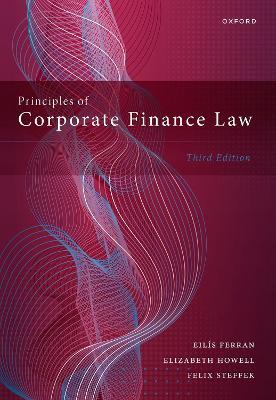 Principles of Corporate Finance Law - Eilís Ferran,Elizabeth Howell,Felix Steffek - cover