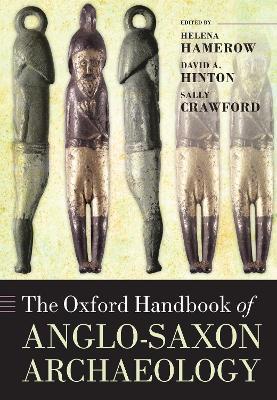 The Oxford Handbook of Anglo-Saxon Archaeology - cover