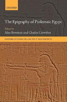 The Epigraphy of Ptolemaic Egypt - cover